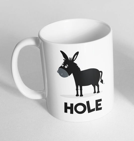 Donkey Hole Design Printed Cup Ceramic Novelty Mug Funny Gift Coffee Tea