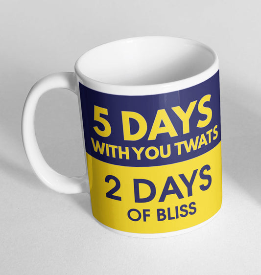 5 Days 2 Days Bliss Printed Cup Novelty Mug Funny Gift Coffee Tea Secret Santa