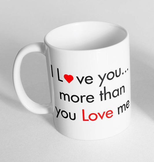 I Love You Printed Cup Ceramic Novelty Mug Funny Gift Coffee Tea 9