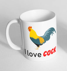 I Love Cock Printed Cup Ceramic Novelty Mug Funny Gift Coffee Tea 91