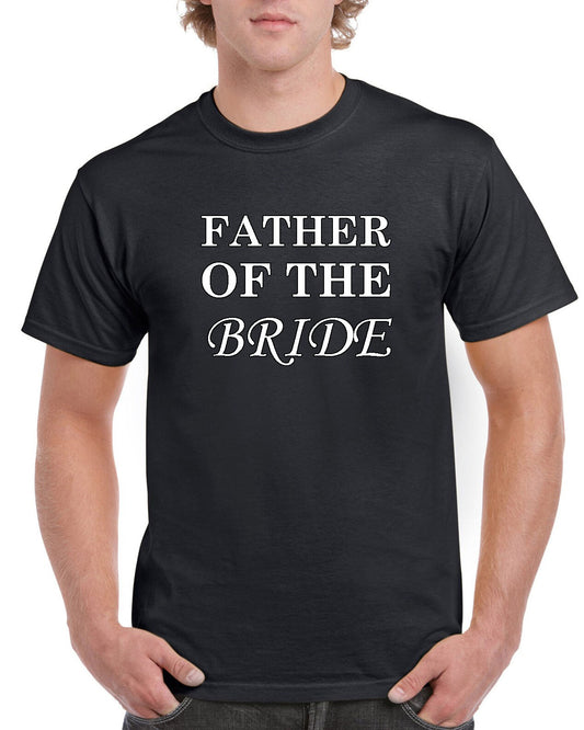 New Unisex Father Of The Bride Short Sleeve Novelty T-Shirt Black