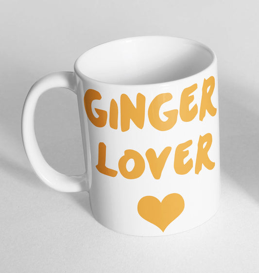 Ginger Lover Printed Cup Ceramic Novelty Mug Funny Gift Coffee Tea
