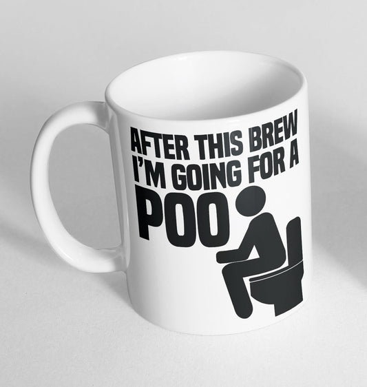 After This Brew Poo Printed Cup Ceramic Novelty Mug Funny Gift Coffee Tea