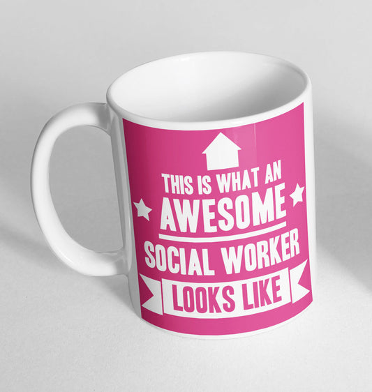 Awesome Social Worker Printed Cup Ceramic Novelty Mug Funny Gift Coffee Tea