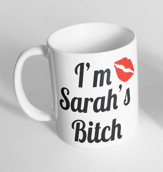 Personalised Im Any Name B***h Printed Cup Ceramic Novelty Mug Funny Gift