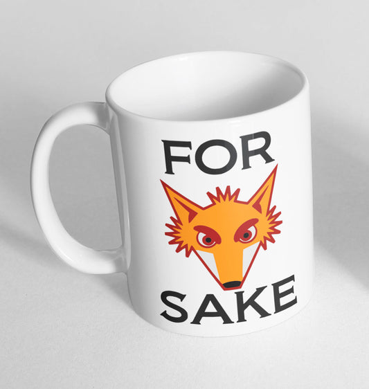 For Fox Sake New Tea Coffee Printed Cup Ceramic Mug Funny Gift