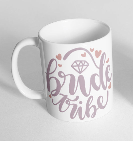 Bride Tribe Wedding Ceramic Marriage Cup Ceramic Mug Funny Gift Tea Coffee
