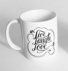 Live Laugh Love Printed Cup Ceramic Novelty Mug Funny Gift Coffee Tea 153