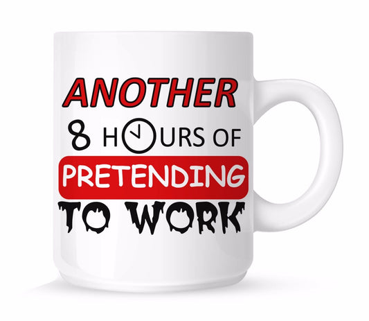 Another 8 Hours Mugs Gifts Presents Coffee Tea Secret Santa