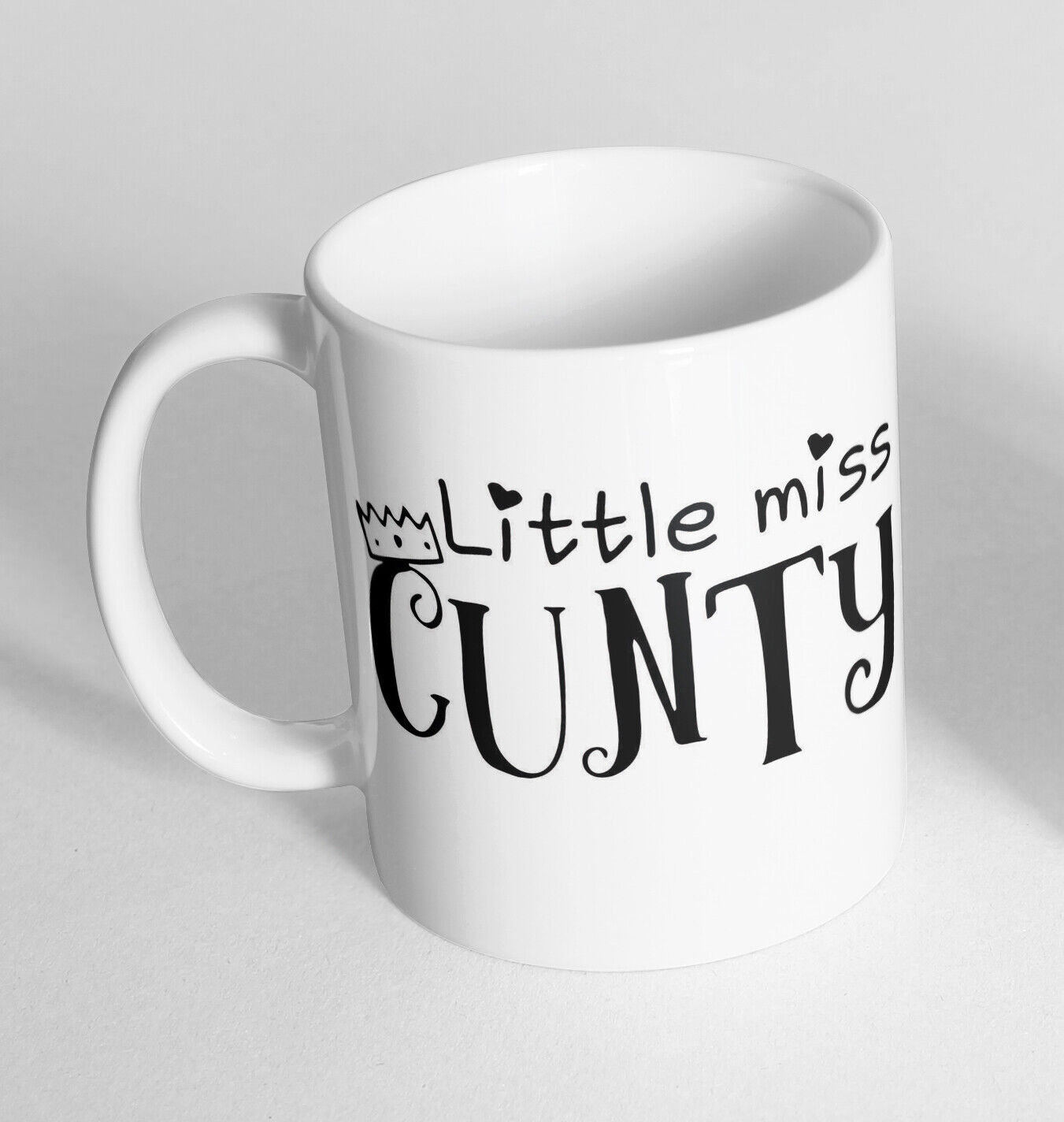 Little Miss C*nty Design Printed Cup Ceramic Novelty Mug Funny Gift Coffee Tea