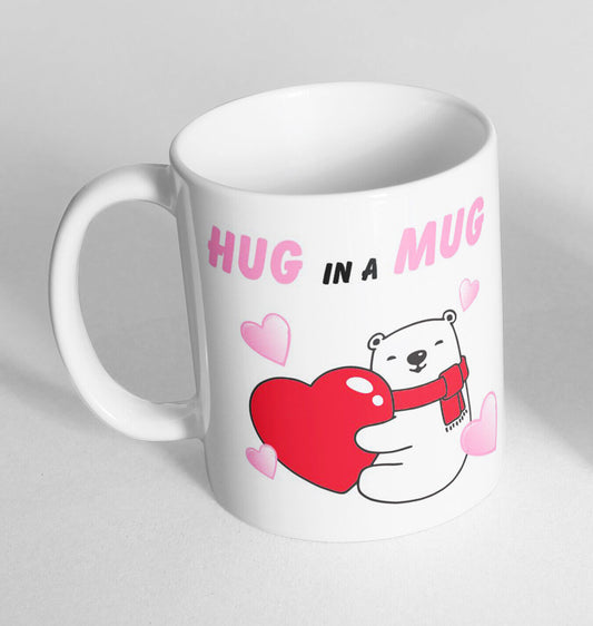 Hug In A Mug Printed Cup Ceramic Novelty Mug Funny Gift Coffee Tea 86