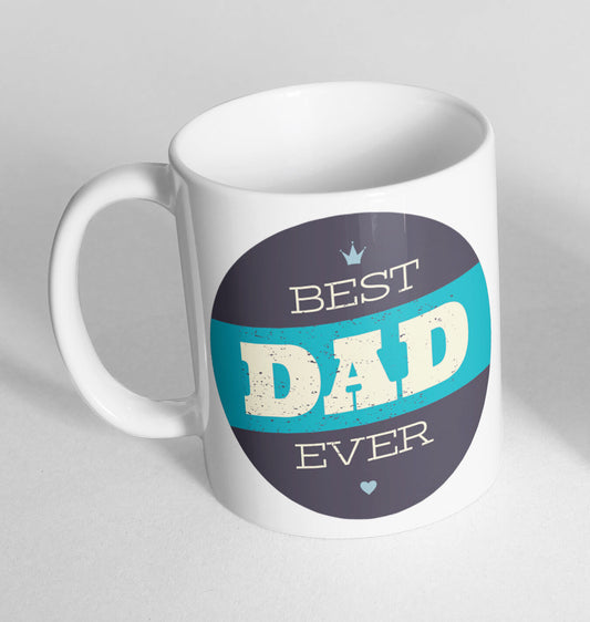Best Dad Ever Cup Ceramic Novelty Mug Funny Gift Tea Coffee