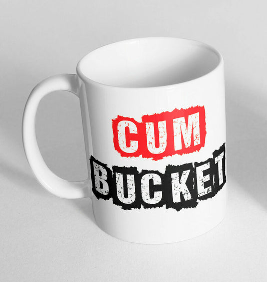 Cum Bucket Design Printed Cup Ceramic Novelty Mug Funny Gift Coffee Tea