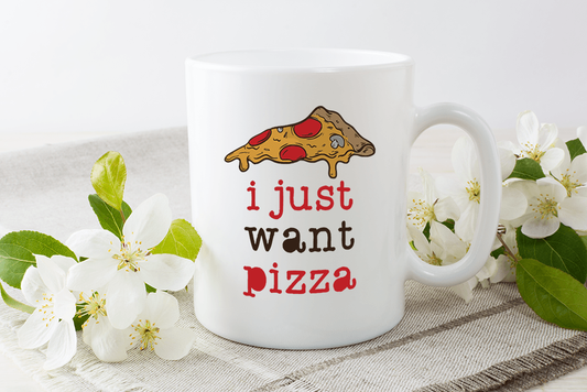 I Just Want Pizza Novelty Cup Ceramic Mug Funny Gift Tea Coffee