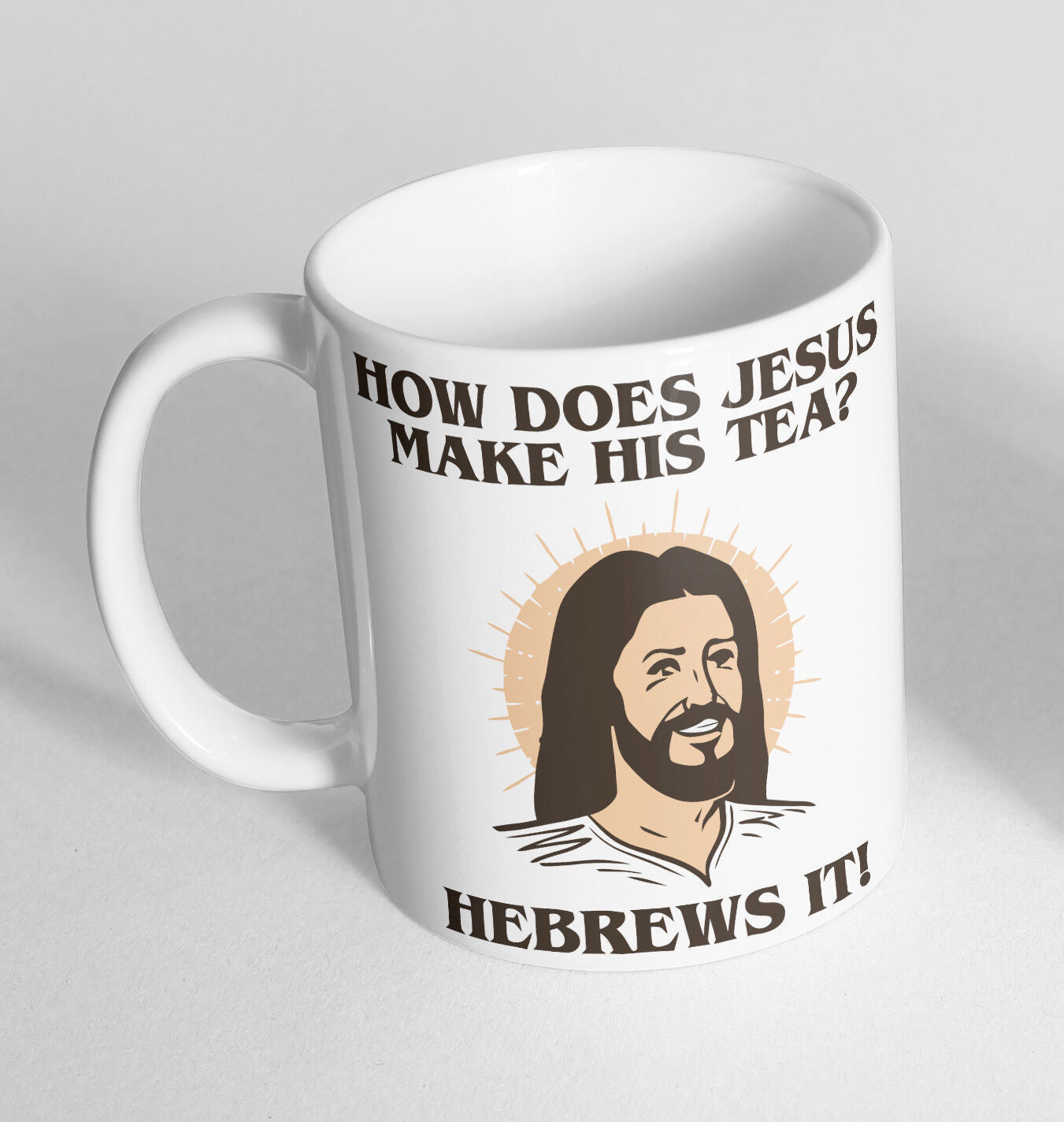 Jesus Makes Tea Hebrews It Printed Cup Ceramic Novelty Mug Funny Gift Coffee Tea