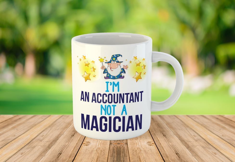 I'm An Accountant Not A Magician Personalised Tea Coffee Mug