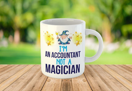 I'm An Accountant Not A Magician Personalised Tea Coffee Mug