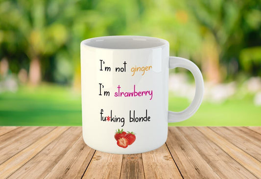 I'm Not Ginger I'm Strawberry Blonde Personalised Tea Mug Novelty Mug