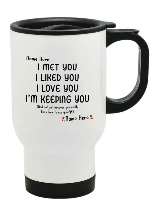 I Met You I Liked You Thermal Travel Mug Flask Coffee Tea Mug 211