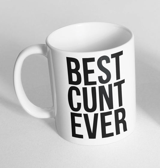 Best Cun Ever Design Printed Cup Ceramic Novelty Mug Funny Gift Coffee Tea