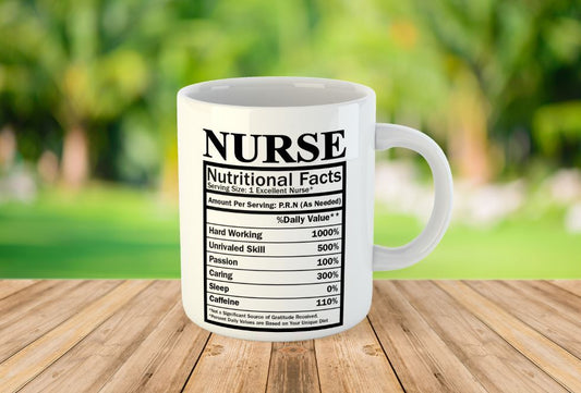 Nurse Nutritional Facts Novelty Gift Printed Tea Coffee Ceramic Mug