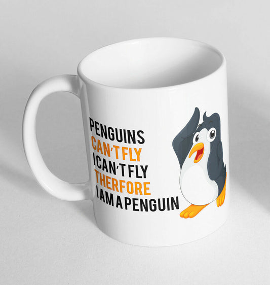 Penguins can't fly Printed Cup Ceramic Novelty Mug Funny Gift Coffee Tea 298
