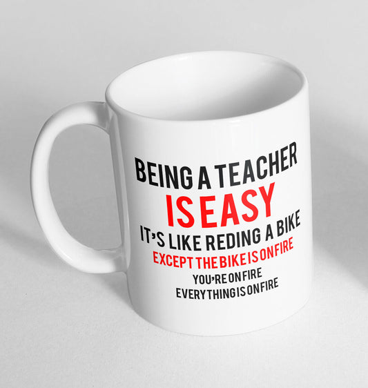 Being a teacher is easy Printed Cup Ceramic Novelty Mug Funny Gift Coffee Tea 11